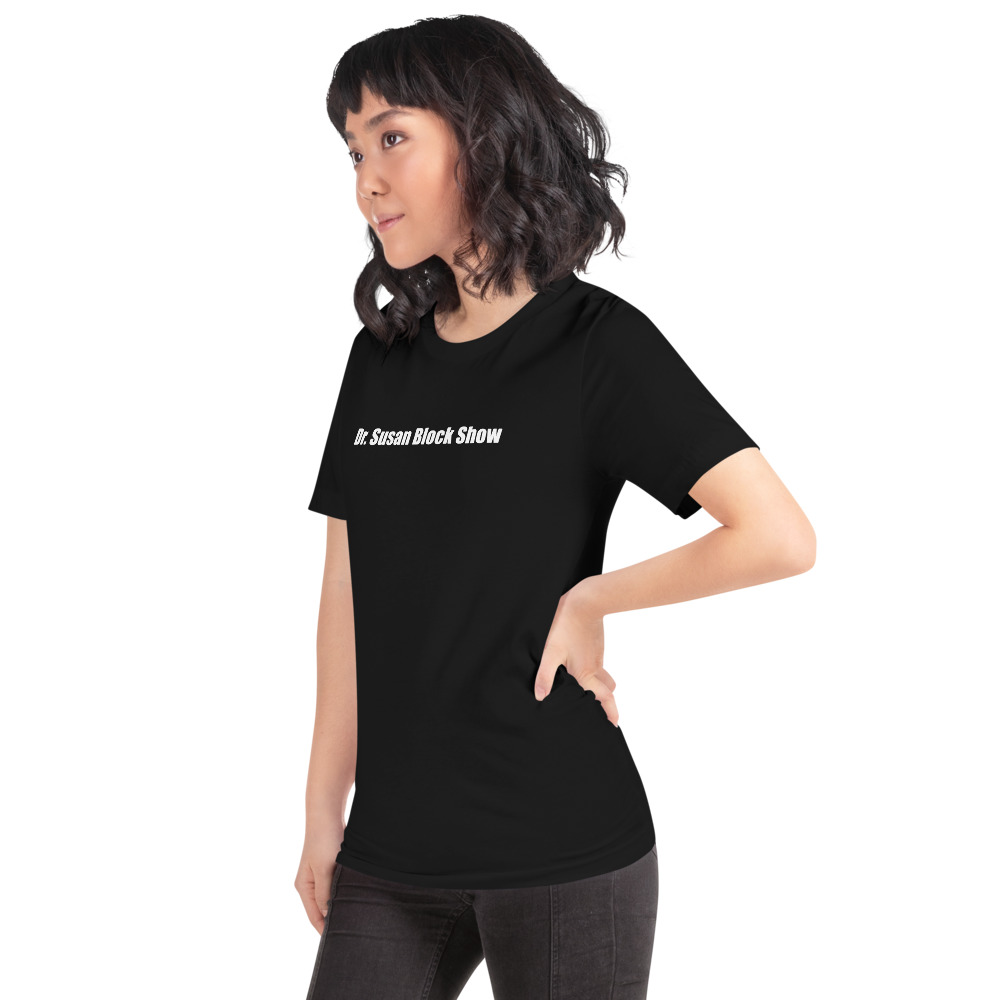 Dr. Susan Block Show T-Shirt