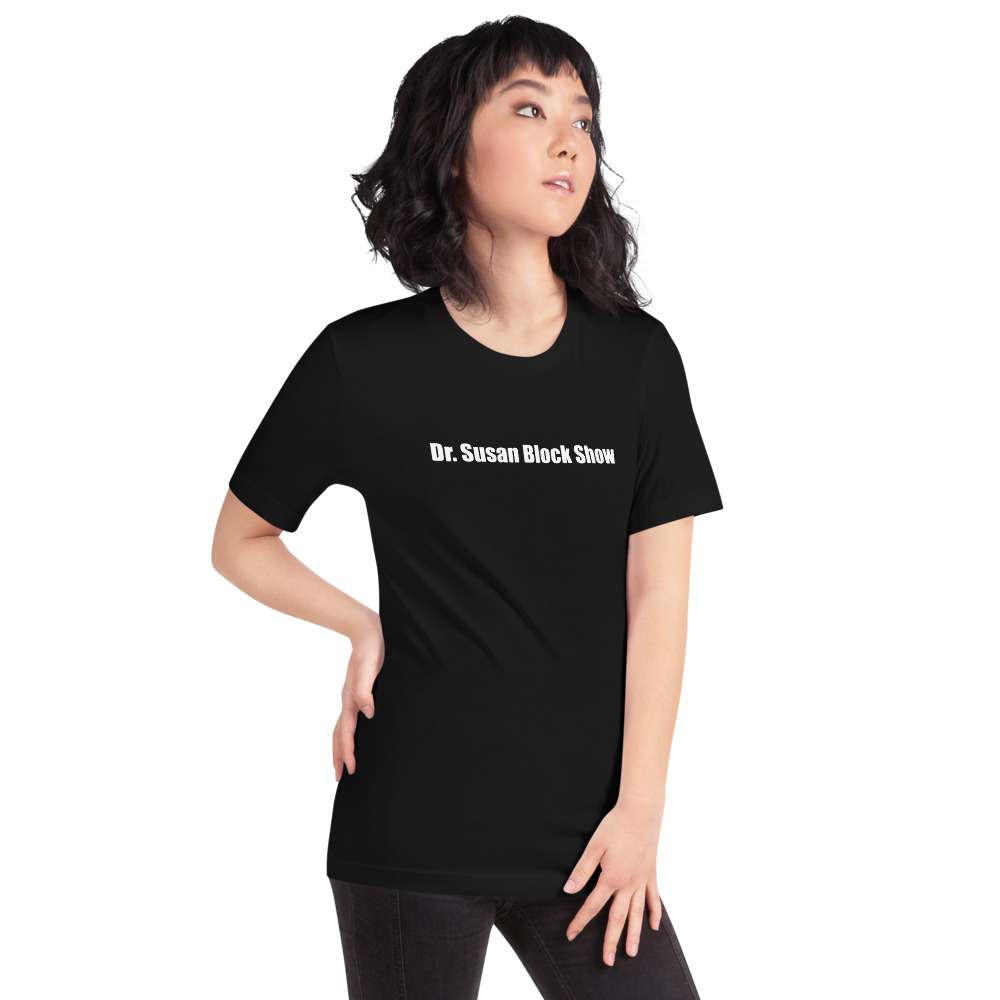 Dr. Susan Block Show T-Shirt